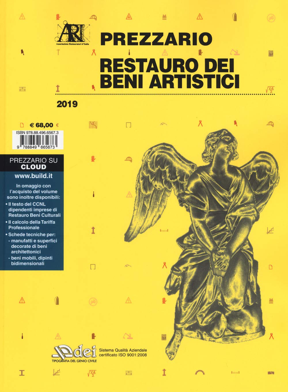 Restauro dei beni artistici. Prezzario 2019 Film, Art & Culture