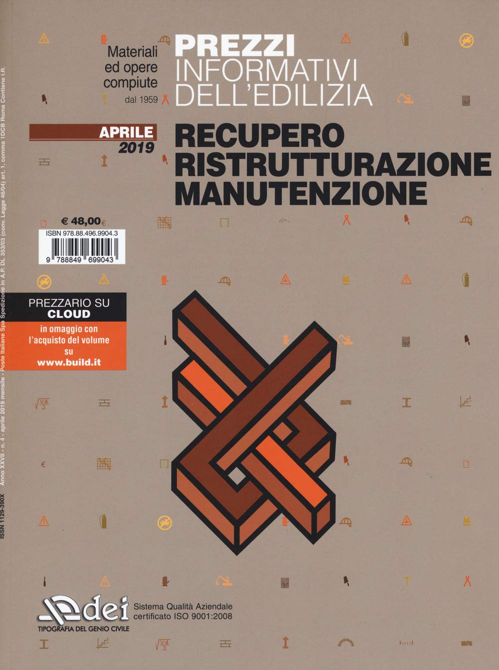 Prezzi informativi dell'edilizia. Recupero, ristrutturazione, manutenzione. Aprile 2019 book