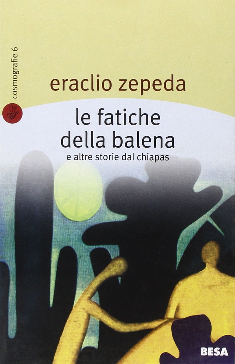 Le fatiche della balena e altre storie dal Chiapas book
