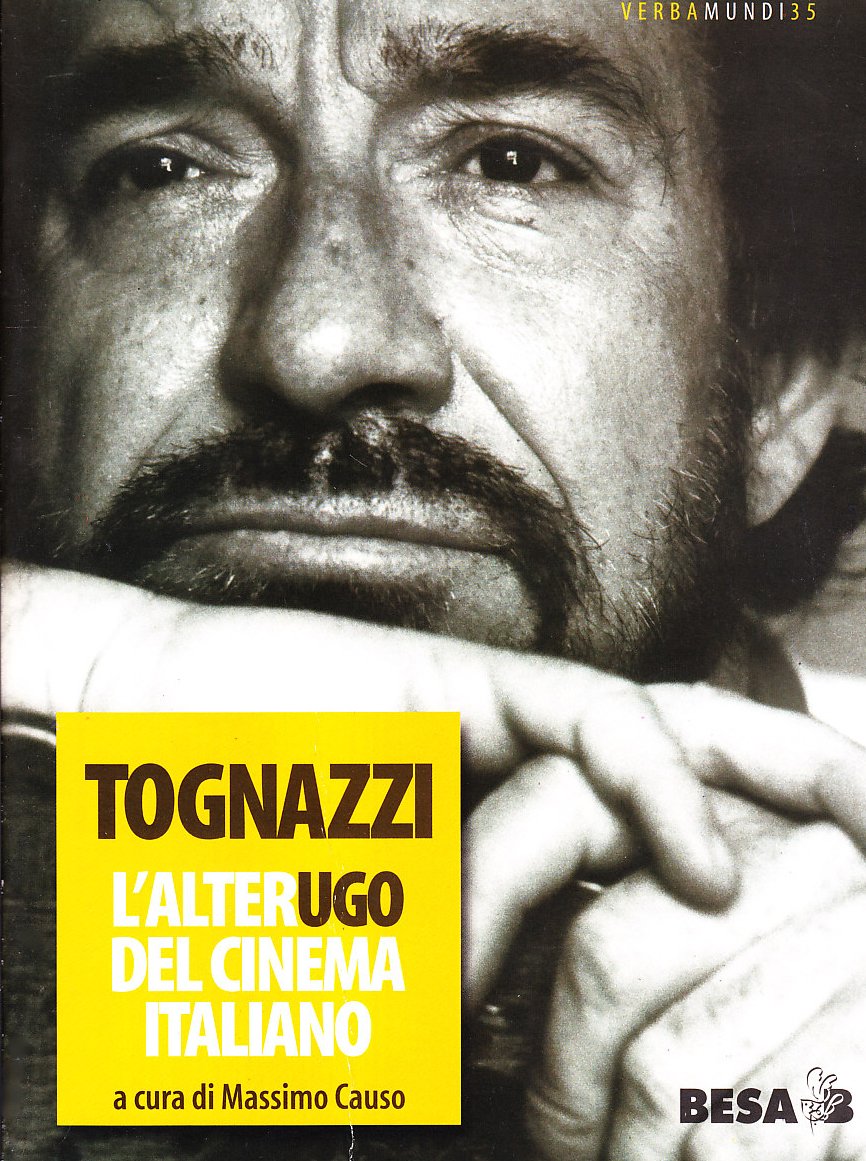 Tognazzi. L'alter... Ugo del cinema italiano book