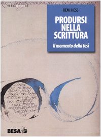 Prodursi nella scrittura. Il momento della tesi book