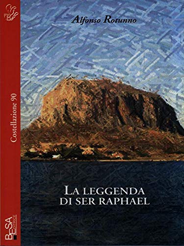 La leggenda di Ser Raphael (Costellazione) Contemporary literature