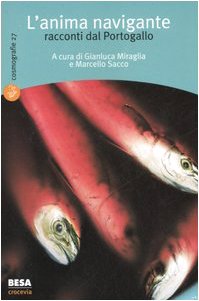 L'anima navigante. Racconti dal Portogallo (Cosmografie) Contemporary literature