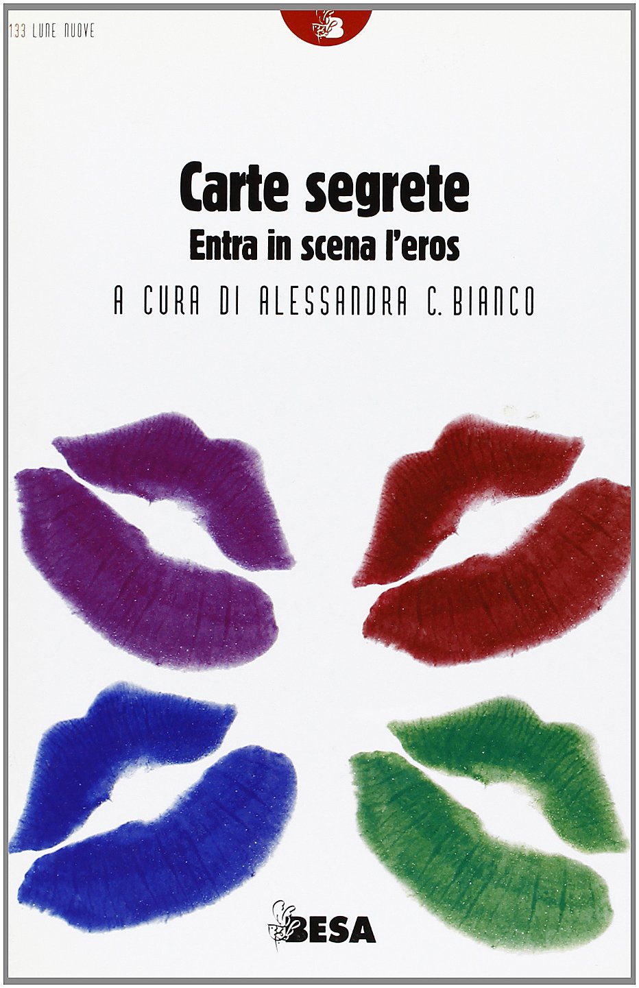 Carte segrete. Entra in scena l'eros (Lune nuove) Essays & Short Stories