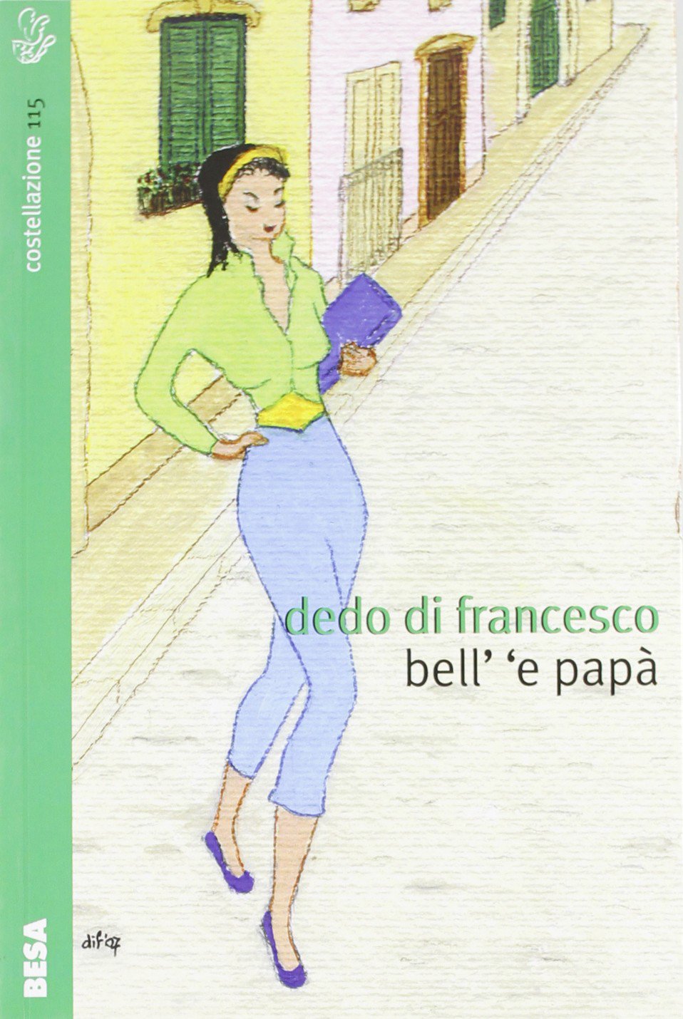 Bell' 'e papà (Costellazione) Contemporary literature