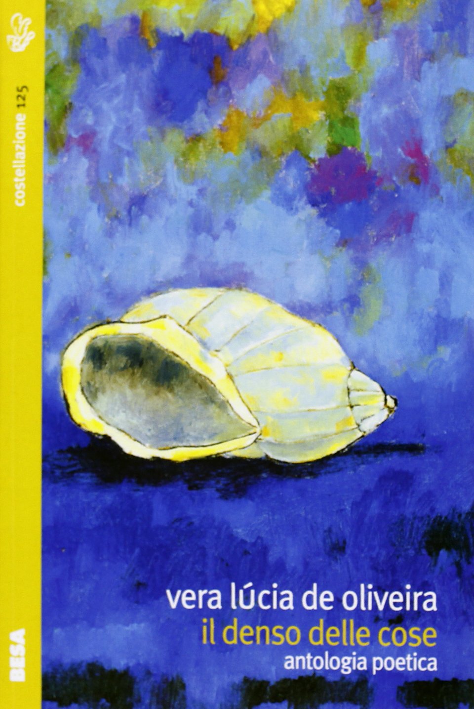 Il denso delle cose (Costellazione) Poetry