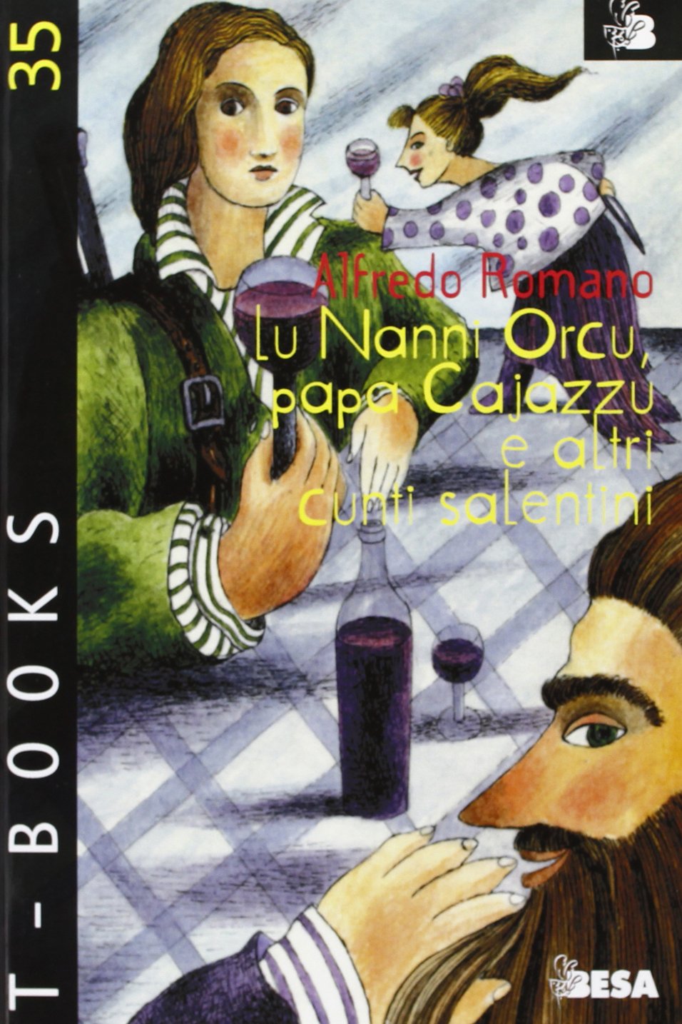 Lu nanni orcu, papa cajazzu e altri cunti salentini (T-Books) Contemporary literature