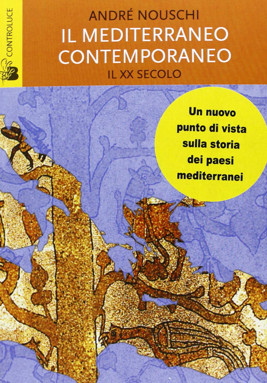 Il Mediterraneo contemporaneo. Il XX secolo Politics & History