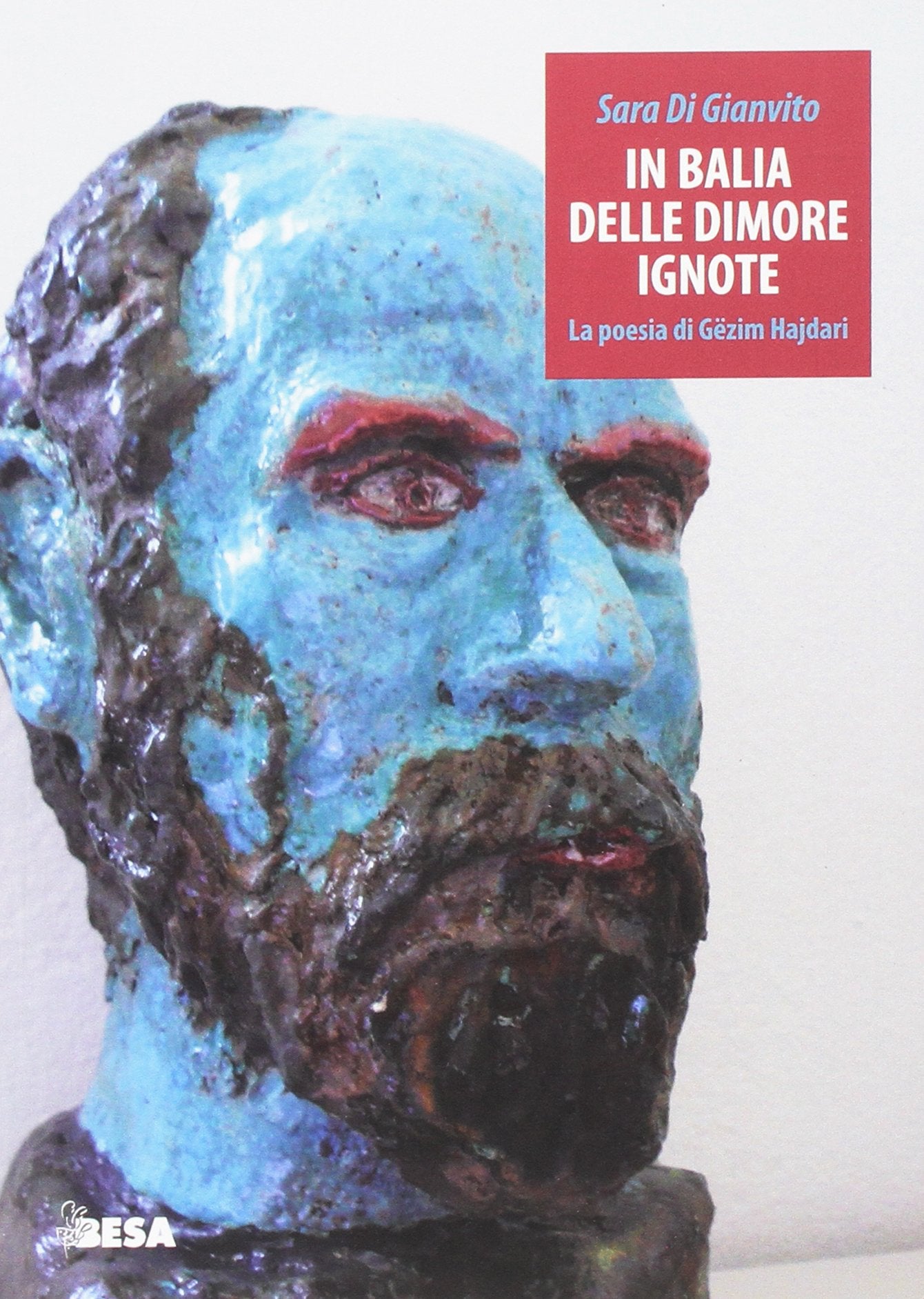 In balia delle dimore ignote. La poesia di Gëzim Hajdari (Entropie) Contemporary literature