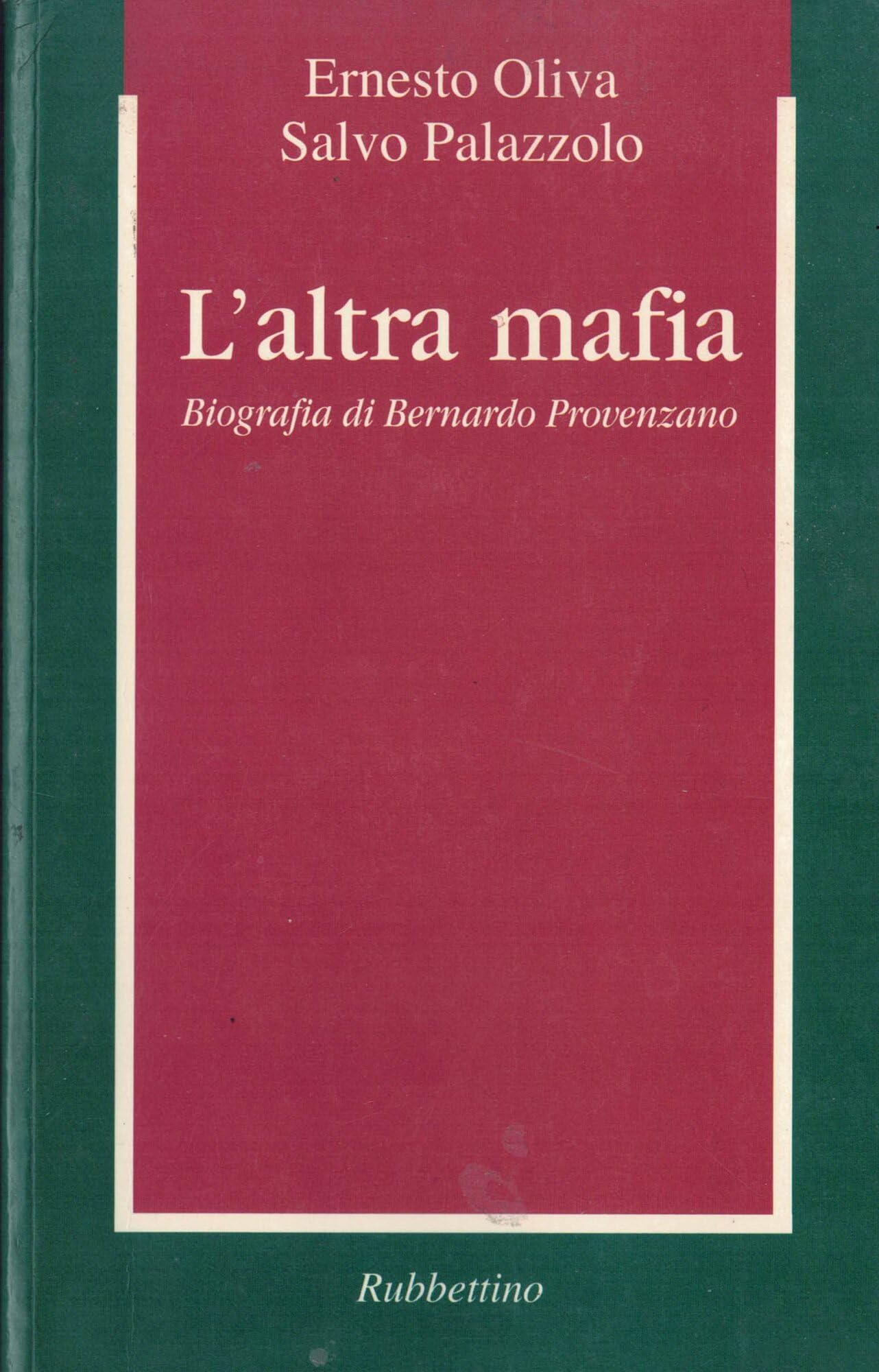 L'altra mafia. Biografia di Bernardo Provenzano book