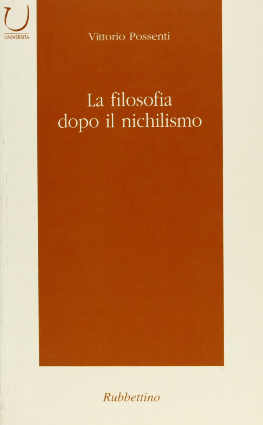 La filosofia dopo il nichilismo (Università) Philosophy