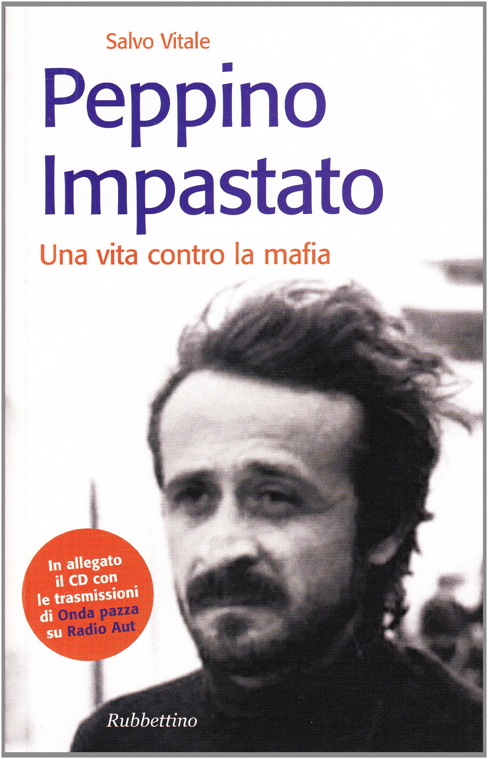 Nel cuore dei coralli. Peppino Impastato. Una vita contro la mafia book