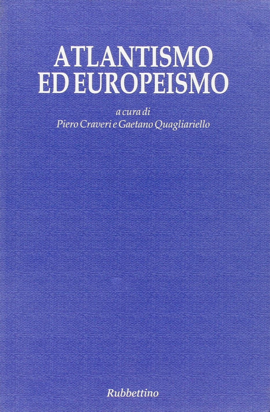 Atlantismo ed europeismo book