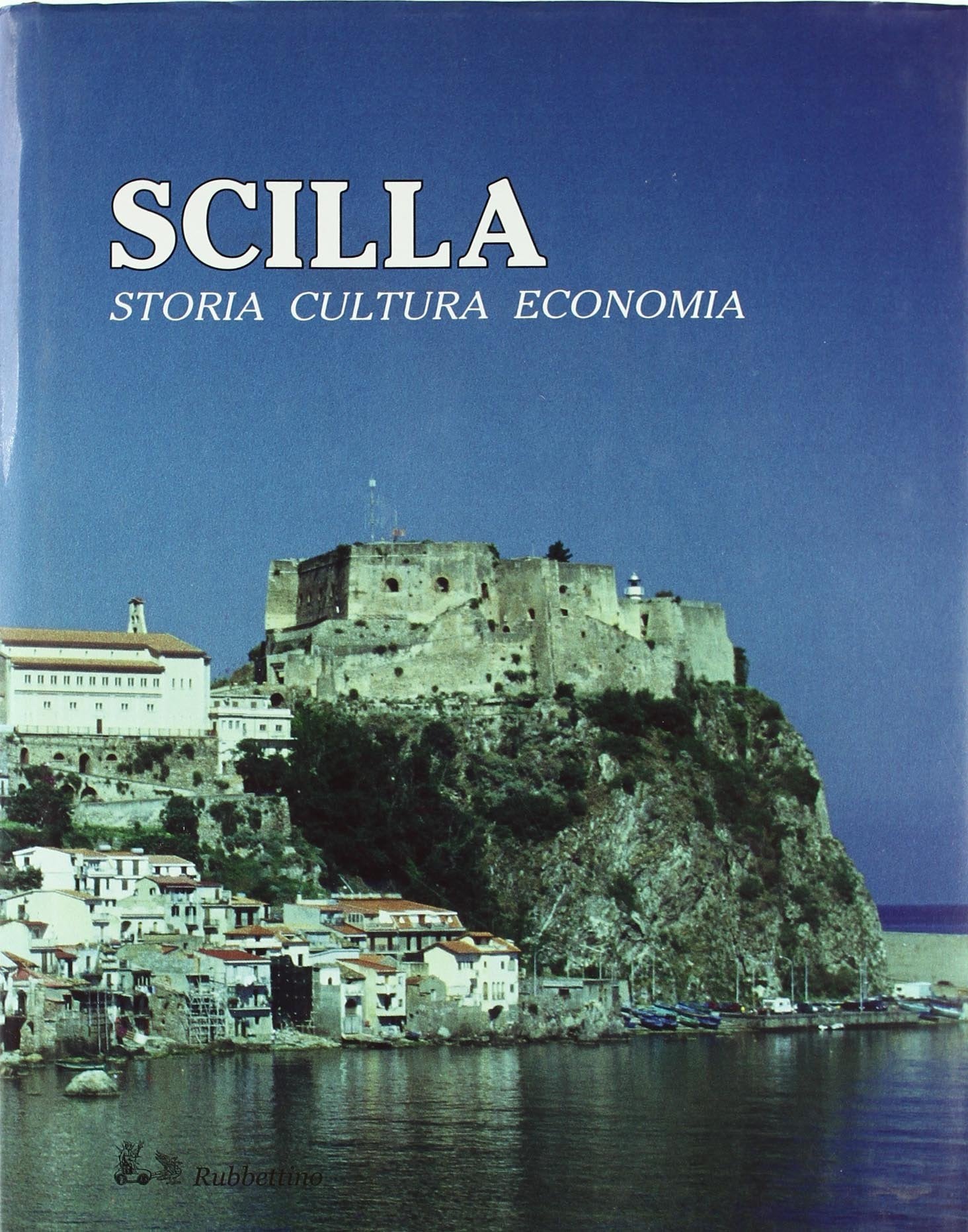 Scilla. Storia, cultura, economia book