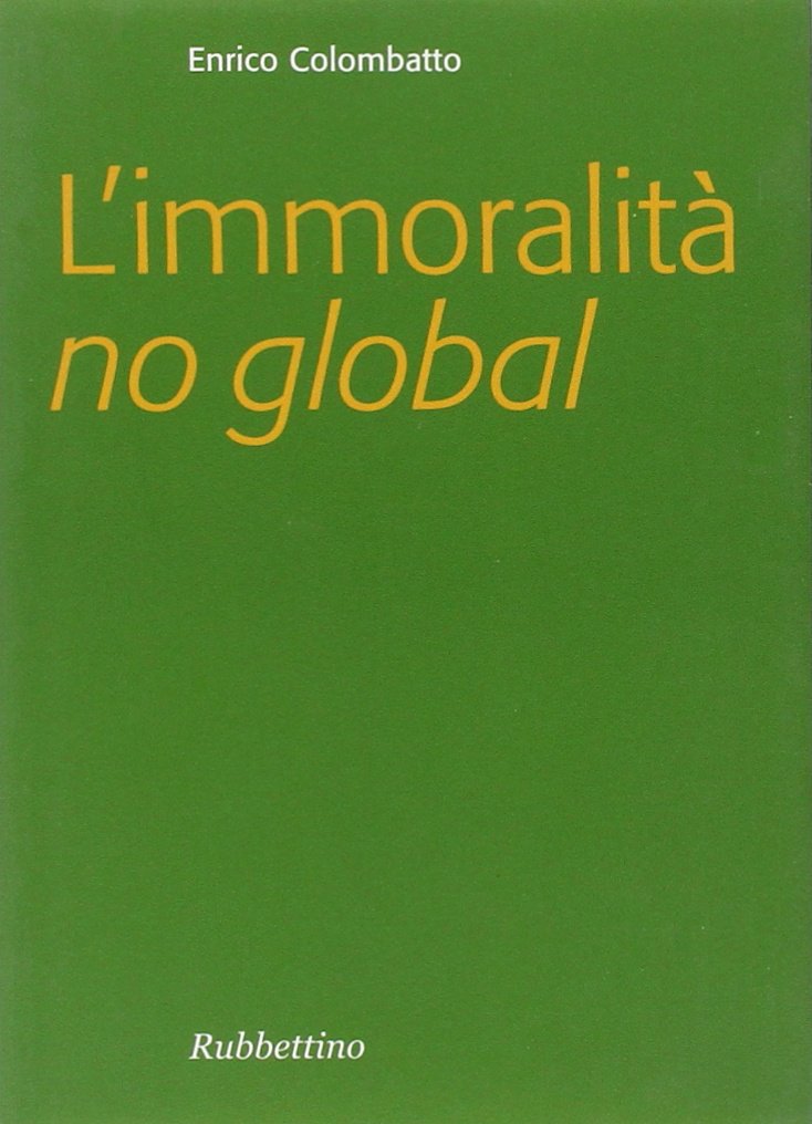L'immoralità no global book