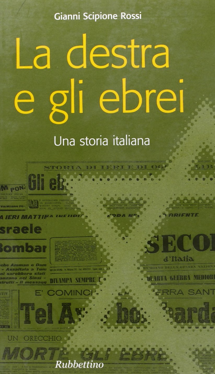 La destra e gli ebrei. Una storia italiana (Problemi aperti) Social Sciences