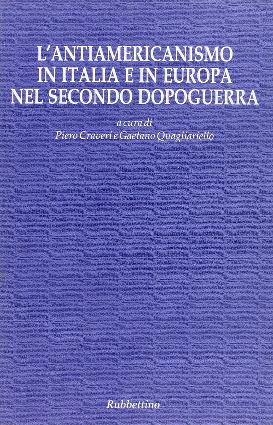 L'antiamericanismo in Italia e in Europa nel secondo dopoguerra book