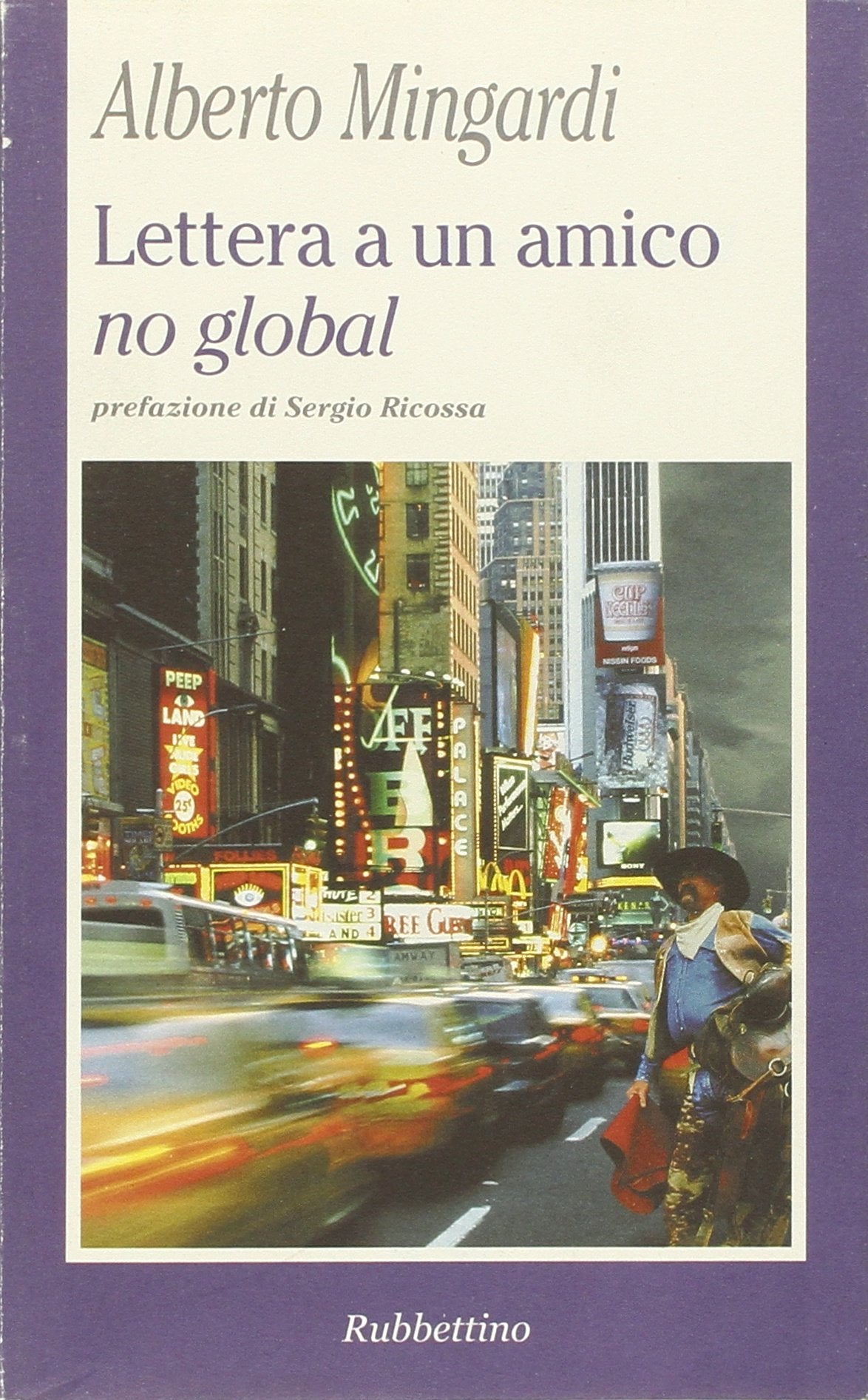 Lettera a un amico no global book