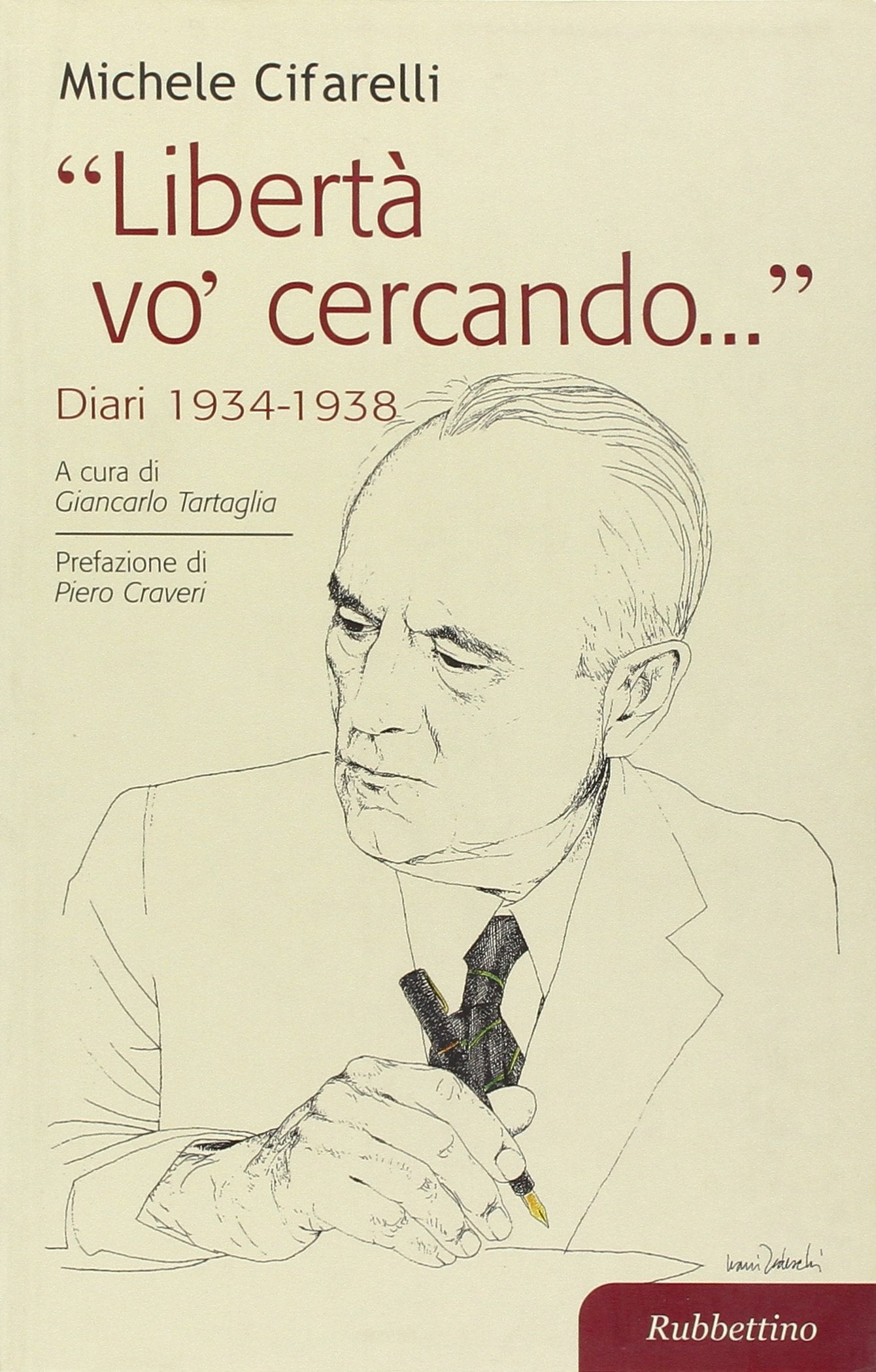 «Libertà vo' cercando...» . Diari 1934-1938 book