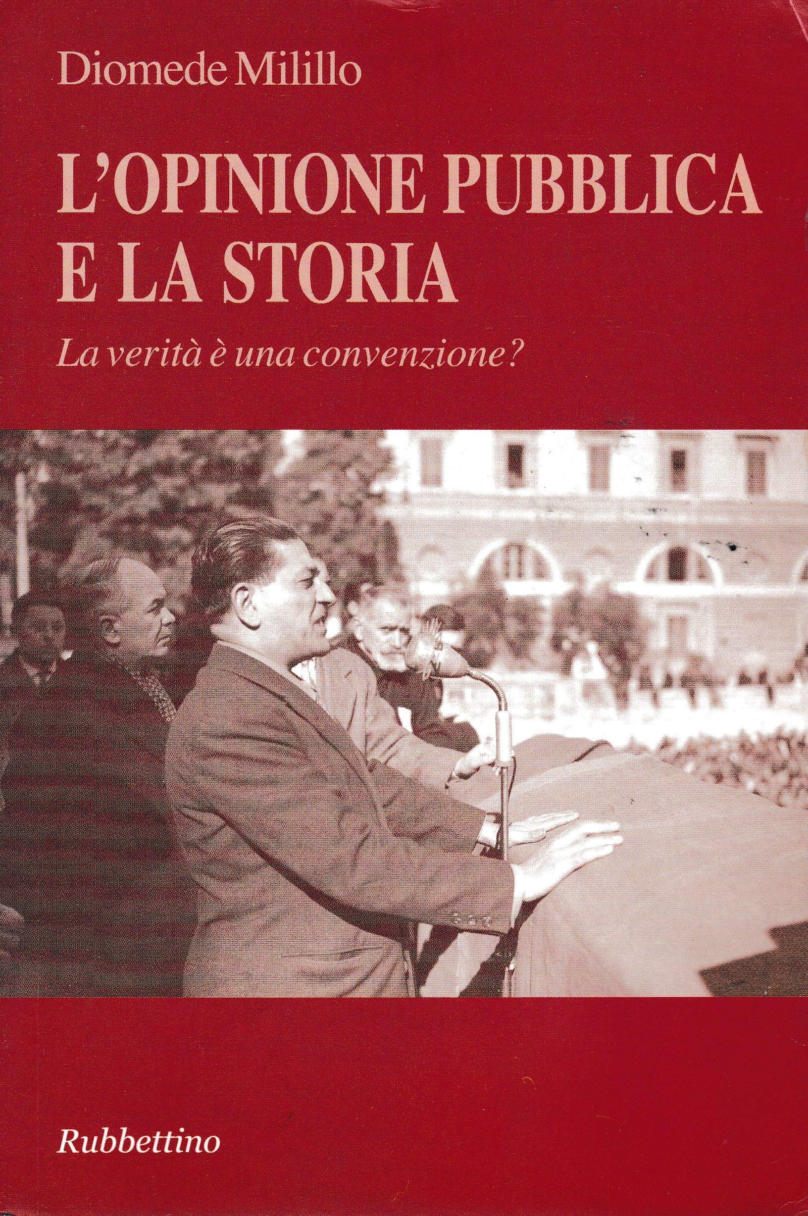 L'opinione pubblica e la storia. La verità è una convenzione? book