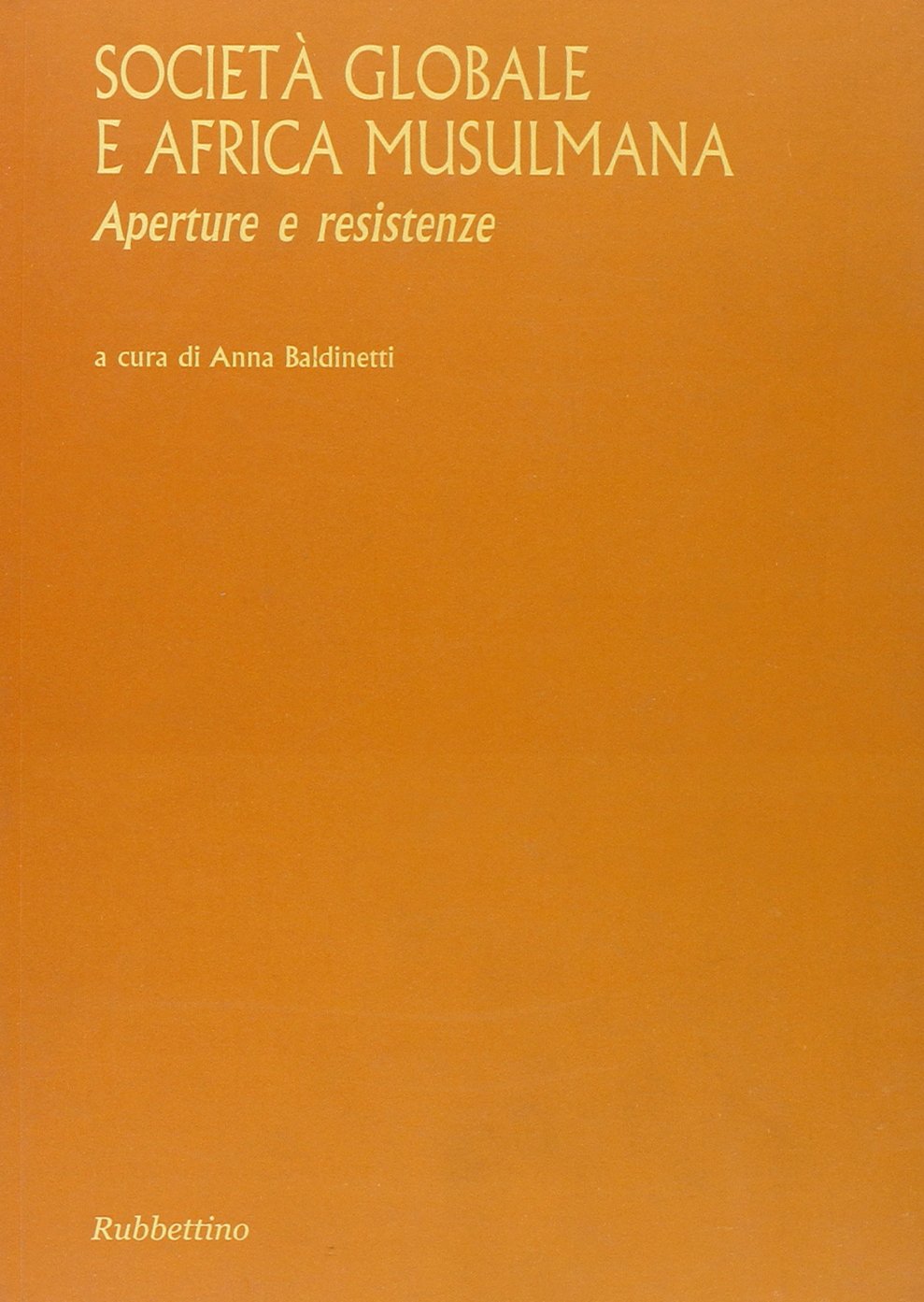 Società globale e Africa musulmana. Aperture e resistenze book