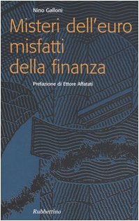 Misteri dell'euro misfatti della finanza book