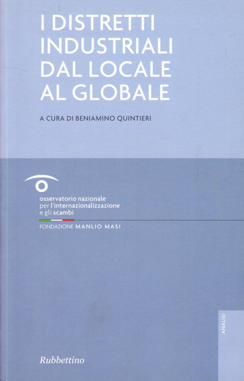 I distretti industriali dal locale al globale Business, Finance & Career