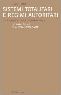 Sistemi totalitari e regimi autoritari. Un'analisi storico-comparativa book