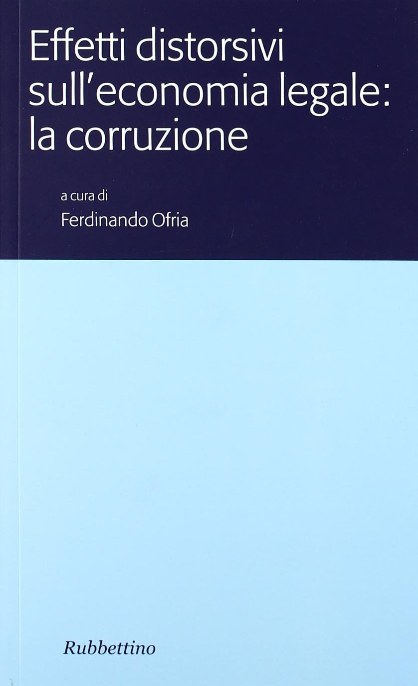 Effetti distorsivi sull'economia legale: la corruzione book