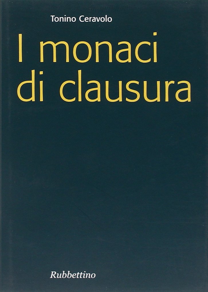 I monaci di clausura Religion & Esotericism