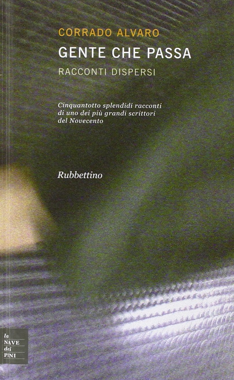 Gente che passa. Racconti dispersi Essays & Short Stories