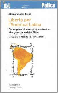 Libertà per l'America latina. Come porre fine a cinquecento anni di oppressione dello stato book