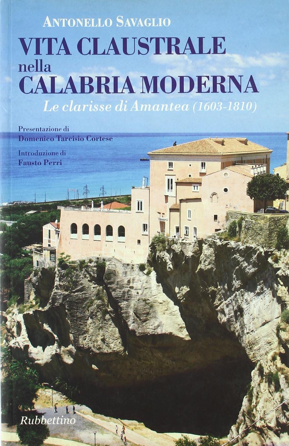 Vita claustrale nella Calabria moderna. Le clarisse di Amantea (1603-1810) Philosophy