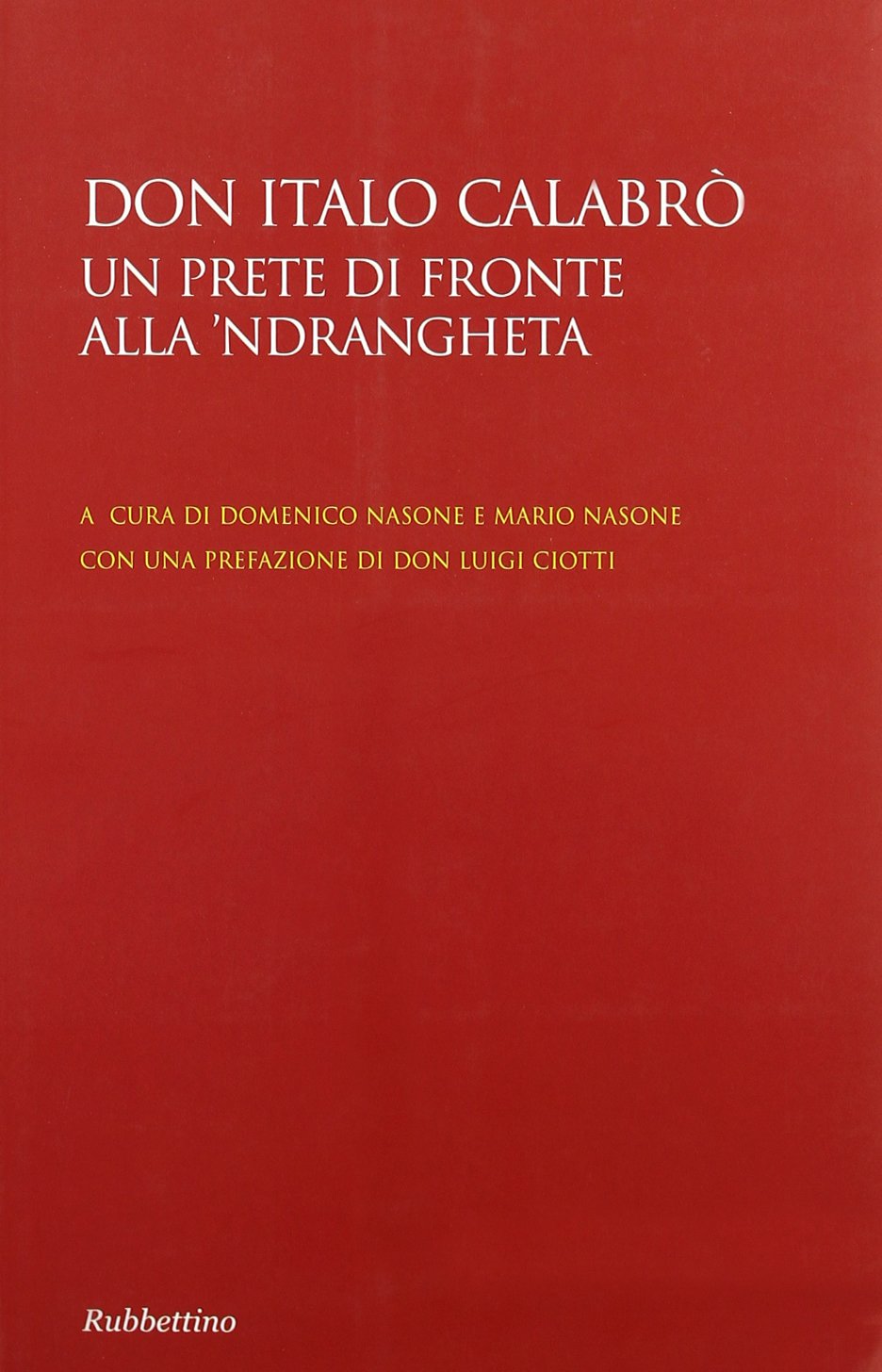 Don Italo Calabrò. Un prete di fronte alla 'ndrangheta Social Sciences