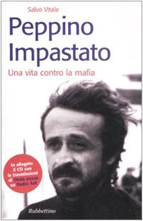 Peppino Impastato. Una vita contro la mafia. Con CD Audio (Storie) Social Sciences