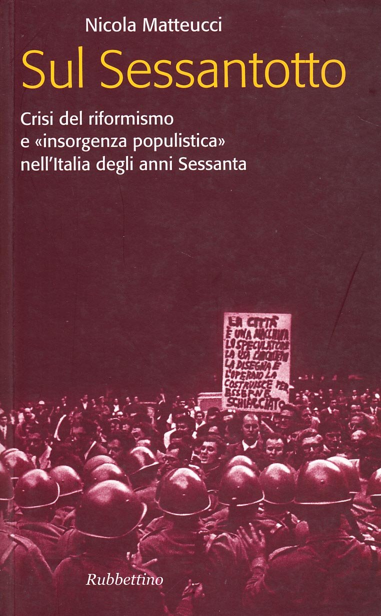 Sul Sessantotto. Crisi del riformismo e «insorgenza populistica» nell'Italia degli anni Sessanta book