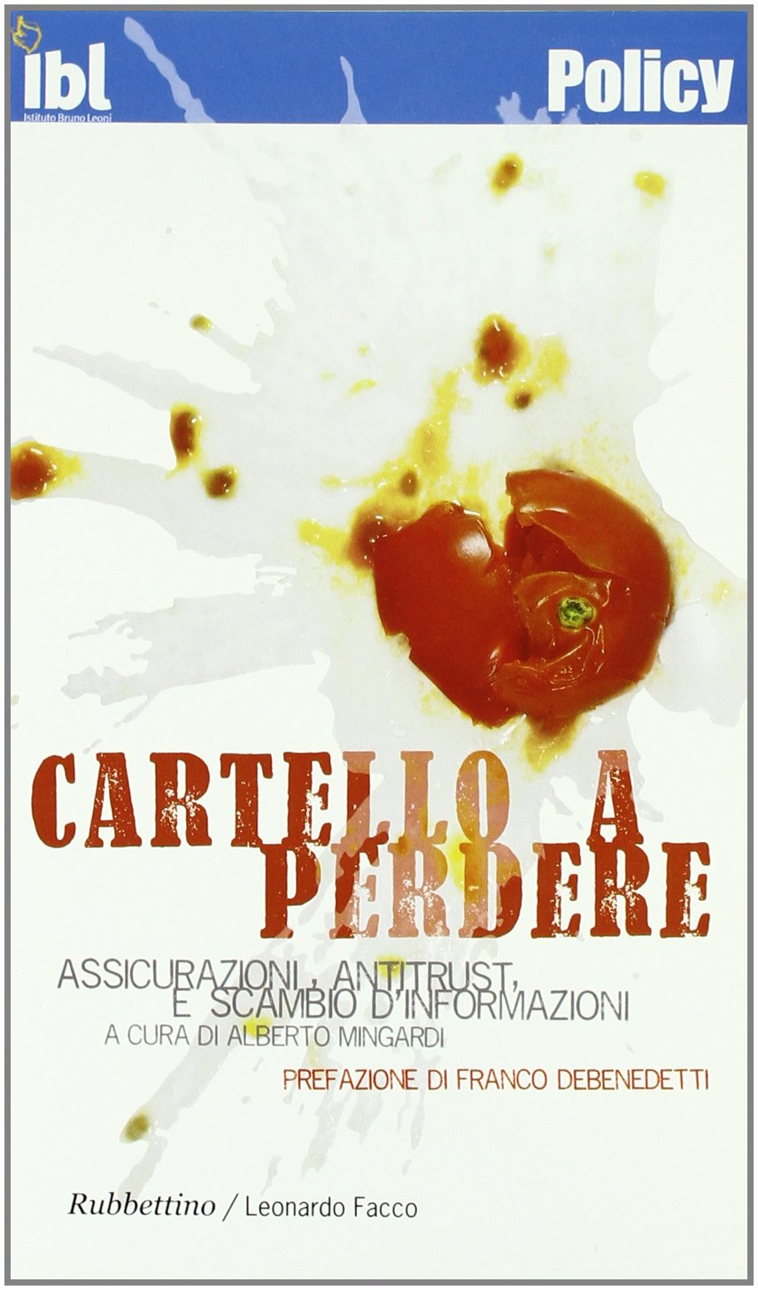 Cartello a perdere. Assicurazioni, antitrust e scambio di informazioni book