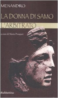 La donna di Samo-L'arbitrato. Testo greco a fronte book