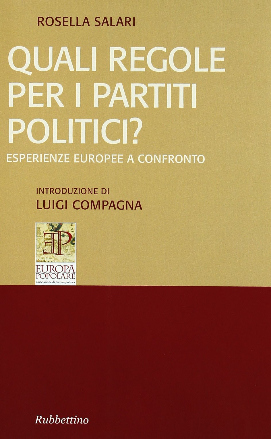 Quali regole per i partiti politici? Esperienze europee a confronto book