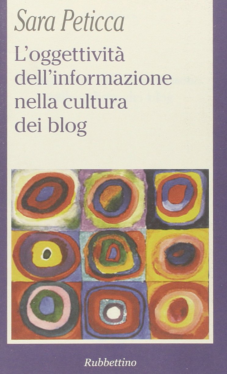 L'oggettività dell'informazione nella cultura dei blog book