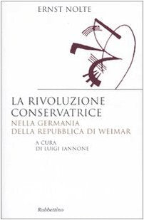 La rivoluzione conservatrice nella Germania della Repubblica di Weimar Politics & History