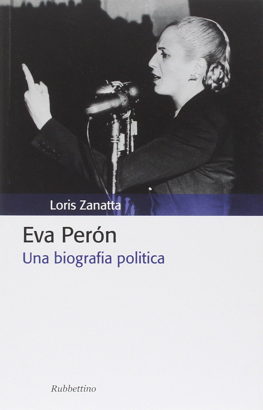 Eva Peron. Una biografia politica Memories
