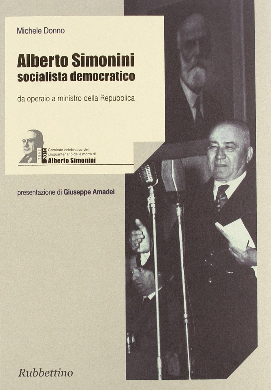 Alberto Simonini socialista democratico. Da operaio a ministro della Repubblica (1896-1960) book