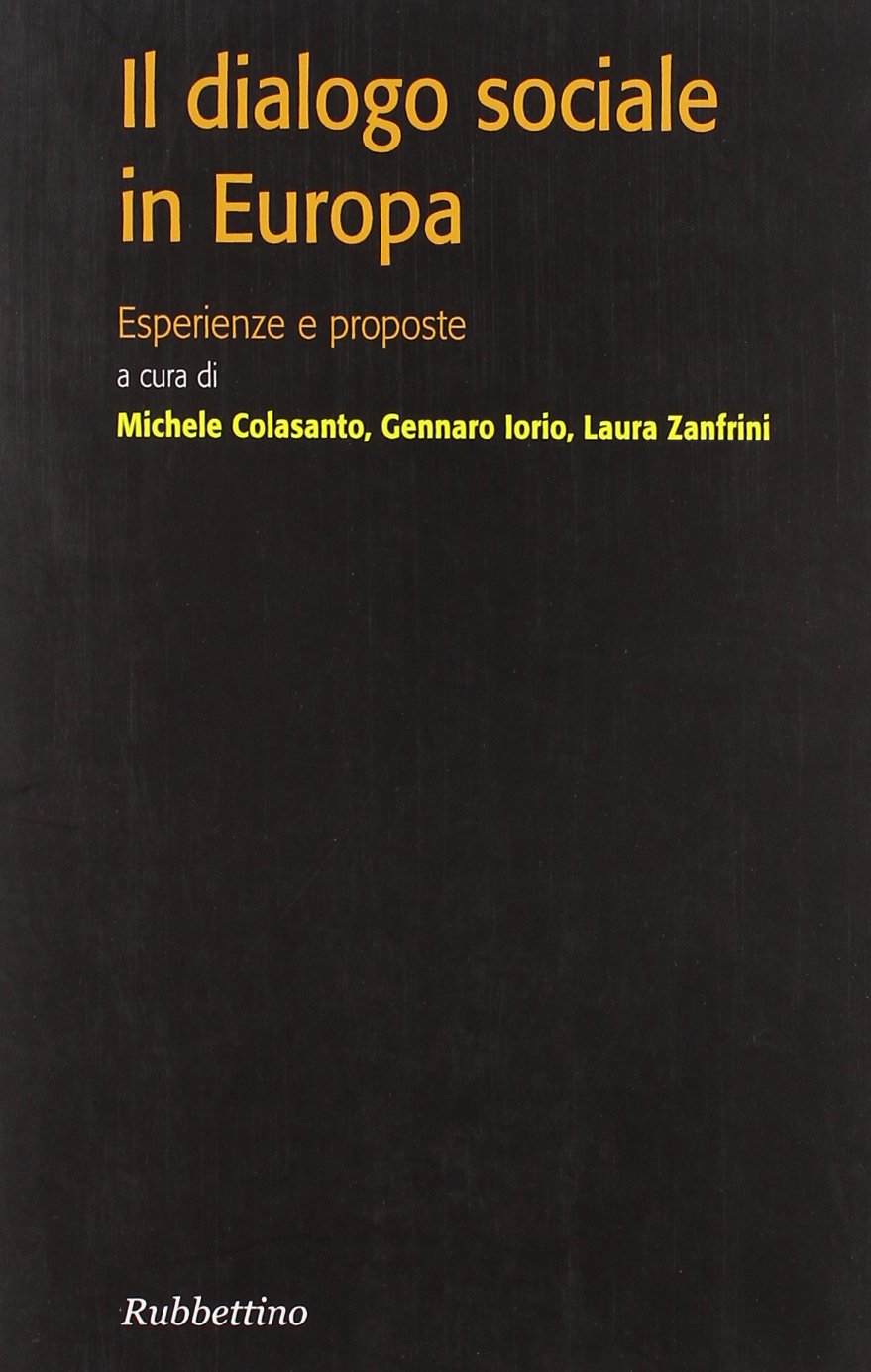 Il dialogo sociale in Europa. Esperienze e proposte book