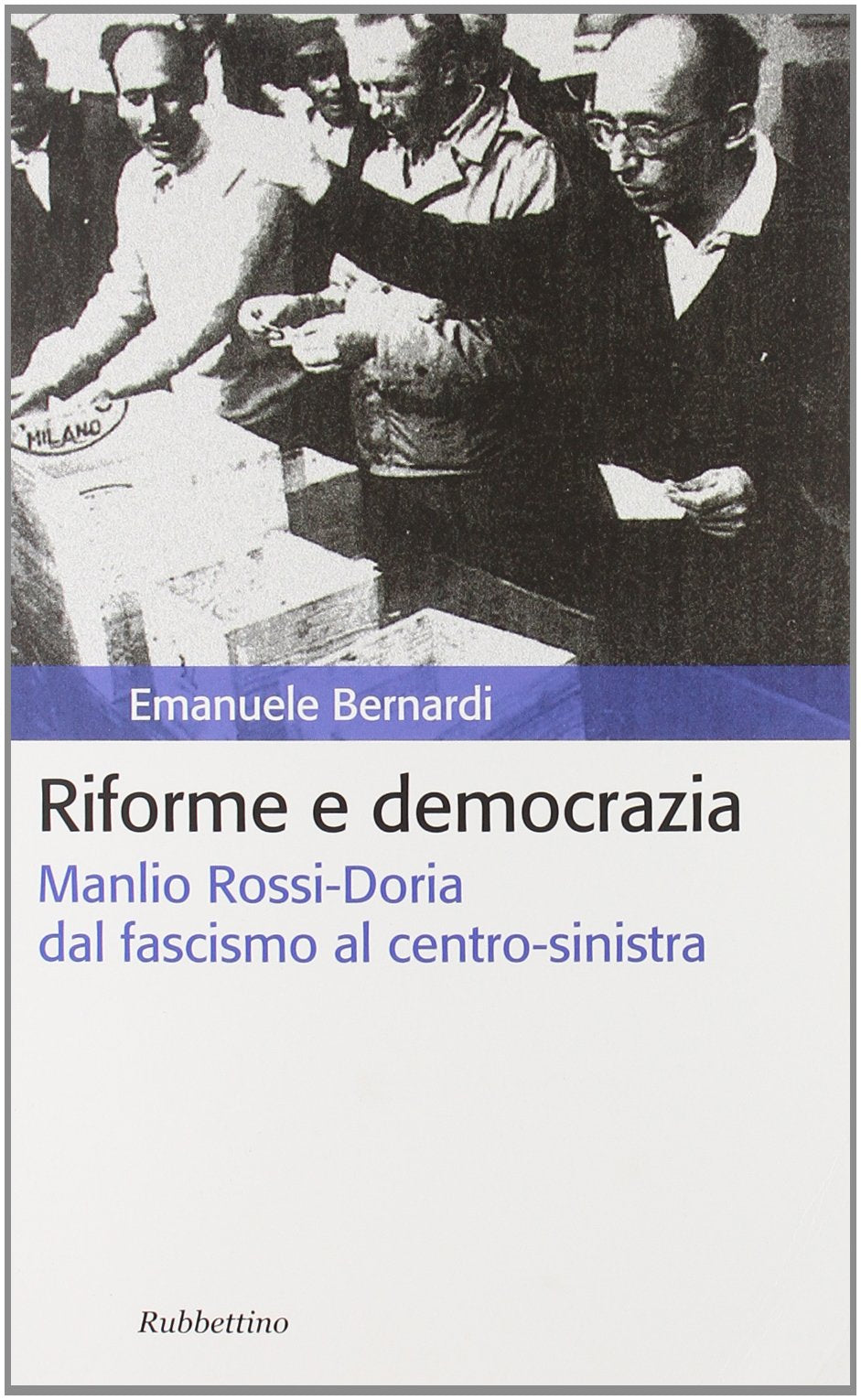 Riforme e democrazia. Manlio Rossi-Doria dal fascismo al centro-sinistra book