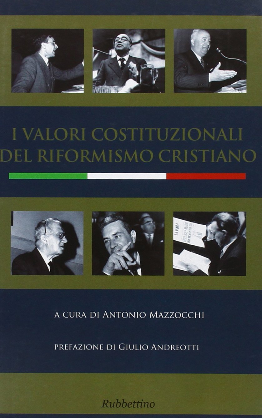 I valori costituzionali del riformismo cristiano book
