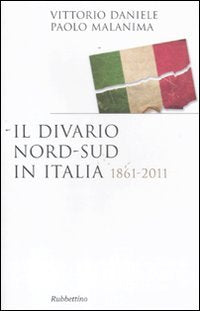 Il divario Nord-Sud in Italia 1861-2011 book
