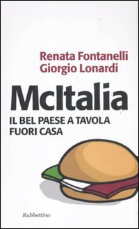 McItalia. Il Bel Paese a tavola fuori casa book