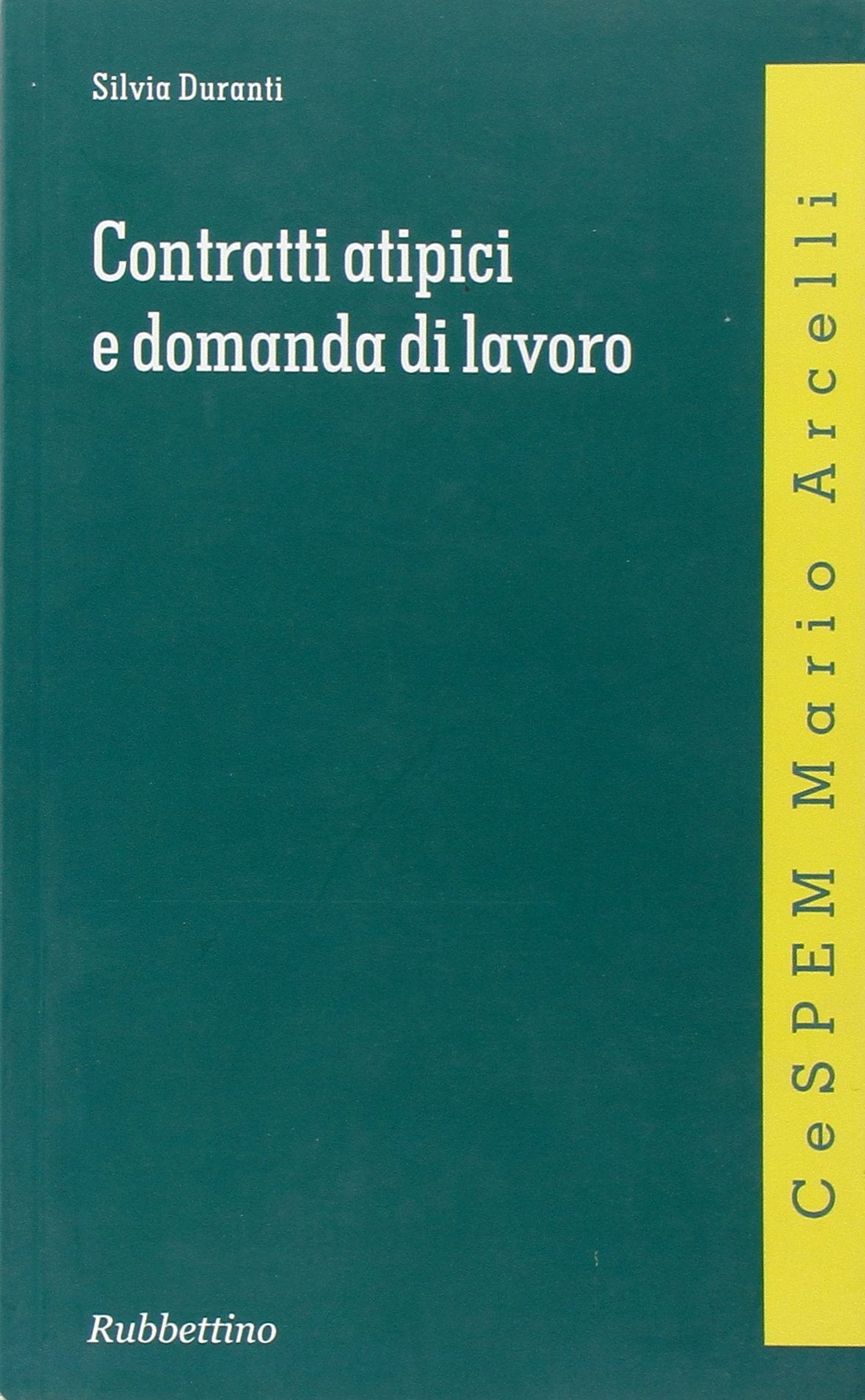 Contratti atipici e domanda di lavoro book
