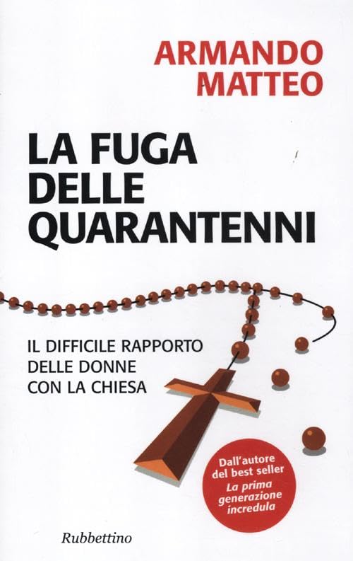 La fuga delle quarantenni. Il difficile rapporto delle donne con la Chiesa book